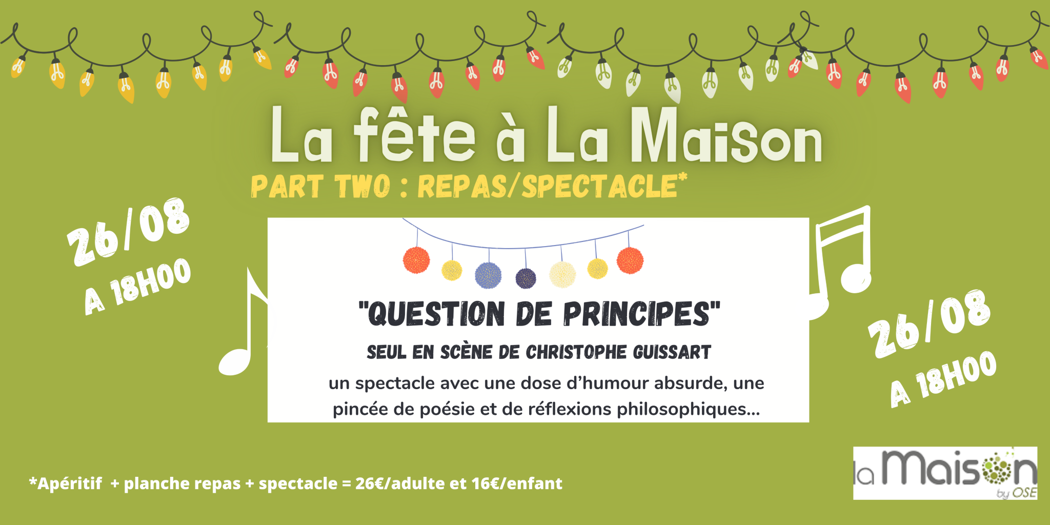 La fête à La Maison - Repas/Spectacle | La Maison